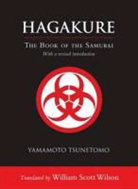 Yamamoto Tsunemoto, Yamamoto Tsunetomo, William Scott Wilson, Tsunetomo Yamamoto - Hagakure
