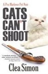 Clea Simon - Cats Can't Shoot