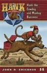 John R Erickson, John R. Erickson, Gerald L Holmes, Gerald L. Holmes - Hank the Cowdog and Monkey Business