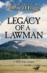 Johnny D. Boggs - Legacy of a Lawman