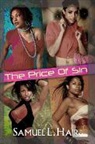 Samuel L Hair, Samuel L. Hair - Price of Sin the