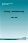 Timothy Bates - Minority Entrepreneurship