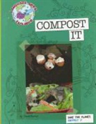David Barker, David M Barker, David M. Barker - Save the Planet: Compost It