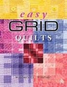 FISHER, Karen G Fisher, Karen G. Fisher - Easy Grid Quilts