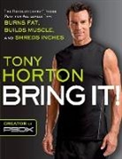 Tony Horton - Bring It!