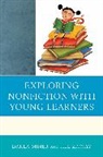 Darla Miner, Darla Zitnay Miner, Miner Darla, MINER DARLA ZITNAY JILL, Jill Zitnay, Zitnay Jill - Exploring Nonfiction With Young Learners