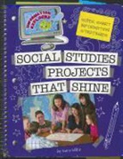 Sara Wilkie - Social Studies Projects That Shine