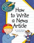 Cecilia Minden, Kate Ross, Kate Roth - How to Write a News Article