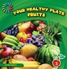 Katie Marsico - Your Healthy Plate: Fruits