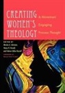Monica A. (EDT)/ Howell Coleman, Monica A. Coleman, Nancy R. Howell, Helene Tallon Russell - Creating Women's Theology