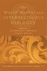 Catherine (EDT)/ Willis Cornille, Catherine Cornille, Glenn Willis - The World Market and Interreligious Dialogue