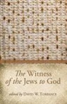 George W. Anderson, David H. S. Lyon, David W. Torrance, David W. Torrance - The Witness of the Jews to God