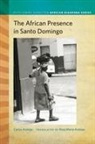 Carlos Andujar, ANDUJAR CARLOS, Carlos Andujar Persinal - African Presence in Santo Domingo