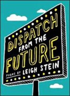 Leigh Stein - Dispatch From the Future