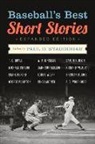 Paul D. (EDT) Staudohar, Paul D Staudohar, Paul D. Staudohar - Baseball's Best Short Stories