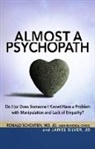 Ronald Schouten, James Silver - Almost a Psychopath
