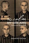 Kazimierz Tyminski - To Calm My Dreams