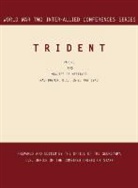 Inter-Allied Conferences Staff, Joint Chiefs of Staff, Office of the Secretary - TRIDENT