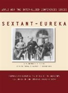 Inter-Allied Conferences Staff, Joint Chiefs of Staff, Office of the Secretary - SEXTANT - EUREKA