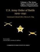 Steven E. Clay, Combat Studies Institute Press - United States Army Order of Battle 1919-1941. Volume I. The Arms