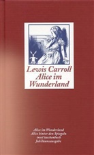 Lewis Carroll - Alice im Wunderland. Alice hinter den Spiegeln, Jubiläumsausgabe