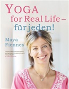 Fienne, May Fiennes, Maya Fiennes, Garratt, Sheryl Garratt - Yoga for Real Life - für jeden!
