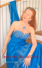 A S Wettig, A. S. K. Wettig, A. S. Karin Wettig, Karin Wettig - Singen wie Callas und Caruso