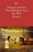 Margrit Schriber - Die hässlichste Frau der Welt