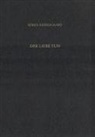 Sören Kierkegaard, Hayo Gerdes, Emanuel Hirsch, Hans Martin Junghans - Der Liebe Tun. Gesammelte Werke und Tagebücher. 19. Abt. Bd. 14