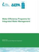 J. Beecher, T. Chesnutt, G. Fiske, J. Beecher, G. Fiske - Water Efficiency Programs for Integrated Water Management