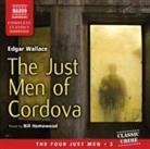 Edgar Wallace, Bill Homewood - Just Men of Cordova (Audio book)