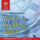 Marcel Proust, Proust Marcel, Neville Jason - Within a Budding Grove (Hörbuch)