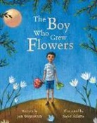 Jen Wojtowicz, Jen/ Adams Wojtowicz, Wojtowicz Jen, Steve Adams - The Boy Who Grew Flowers