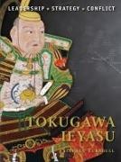 Stephen Turnbull, Stephen (Author) Turnbull, Giuseppe Rava, Giuseppe (Illustrator) Rava - Tokugawa Ieyasu