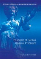 Michael Bohlander, Professor Michael Bohlander - Principles of German Criminal Procedure