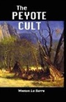 Weston La Barre - Peyote Cult