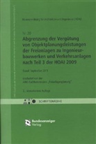 AHO Ausschuss der Verbände und Kammern der Ingenieure und Architekte, AH Ausschuss der Verbände und Kamme - Abgrenzung der Vergütung von Objektplanungsleistungen der Freianlagen zu Ingenieurbauwerken und Verkehrsanlagen nach Teil 3 der HOAI 2009