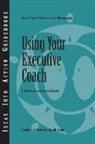 Center for Creative Leadership (CCL), E Wayne Hart, E. Wayne Hart, Wayne Hart, Karen Kirkland - Using Your Executive Coach