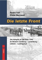 Dieter Bechtold, AndrÃ© Feit, André Feit - Die letzte Front