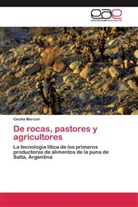Cecilia Mercuri - De rocas, pastores y agricultores