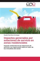 Claudia Paola Nava Arciniegas - Impactos generados por estaciones de servicio en zonas residenciales