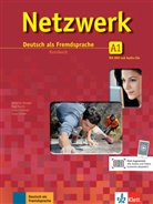 Stefanie Dengler, Tanja Mayr-Sieber, Paul Rusch, Theo Scherling - Netzwerk (3-bändige Ausgabe) - Bd.1: Kursbuch Gesamtband, m. DVD-ROM u. 2 Audio-CDs