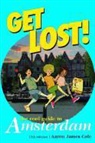 Aaron James Cole - Get Lost! the Cool Guide to Amsterdam