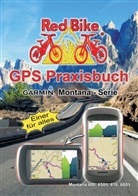 RedBik Neubeuern, RedBike® Neubeuern, RedBik Nussdorf, RedBike Nußdorf, RedBike® Nußdorf, Nußdorf Redbike - GPS Praxisbuch Garmin Montana - Serie