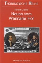 Norbert Leithold - Neues vom Weimarer Hof