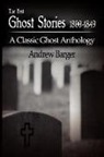 Washington Irving, Edgar  Allan Poe, Andrew Barger - The Best Ghost Stories 1800-1849