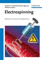 Seem Agarwal, Seema Agarwal, Andrea Greiner, Andreas Greiner, Joachim Wendorff, Joachim H Wendorff... - Electrospinning