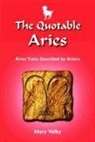 Mary Valby, Mary (Mary Valby) Valby - The Quotable Aries