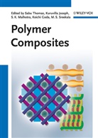 Koichi Goda, Kuruvilla Joseph, S. K. Malhotra, M. S. Sreekala, Sabu Thomas, Sabu Joseph Thomas... - Polymer Composites
