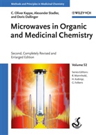 Dori Dallinger, Doris Dallinger, Gerd Folkers, C Olive Kappe, C Oliver Kappe, C. Oliver Kappe... - Microwaves in Organic and Medicinal Chemistry